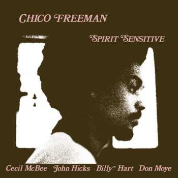 LP Chico Freeman: Spirit Sensitive LTD 631200