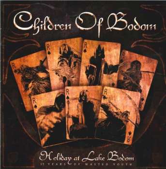 Album Children Of Bodom: Holiday At Lake Bodom - 15 Years Of Wasted Youth