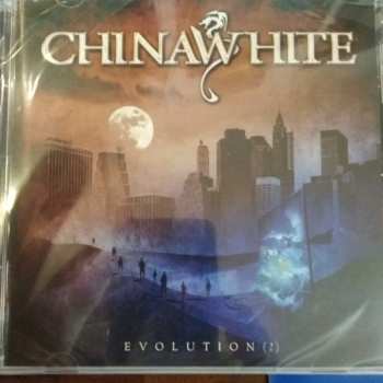 Album Chinawhite: Evolution