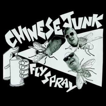 Album Chinese Junk: Fly Spray