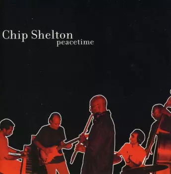 Chip Shelton: Peacetime