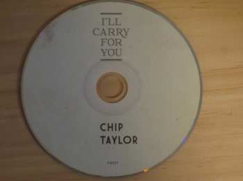 CD Chip Taylor: I'll Carry For You 244308