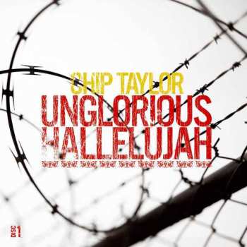 2CD Chip Taylor: Unglorious Hallelujah 266794