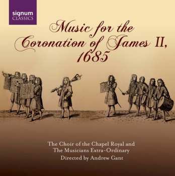 Album Andrew Gant: Music For The Coronation Of James II, 1685