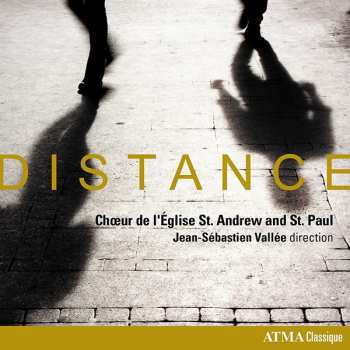 Album Choir Of The Church Of St. Andrew and St. Paul, Montreal: Distance