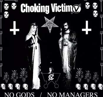 LP Choking Victim: No Gods / No Managers 568482