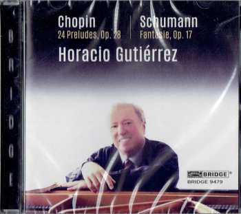 Robert Schumann: 24 Preludes, Op. 28 / Fantasie, Op. 17