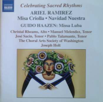 Album Choral Arts Society of Washington: Celebrating Sacred Rhythms: Misa Criolla - Navidad Nuestra