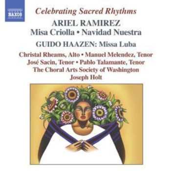 CD Choral Arts Society of Washington: Celebrating Sacred Rhythms: Misa Criolla - Navidad Nuestra 613254