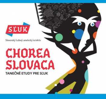 Album Sluk: Chorea Slovaca