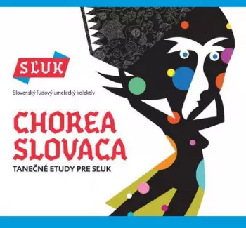 Chorea Slovaca