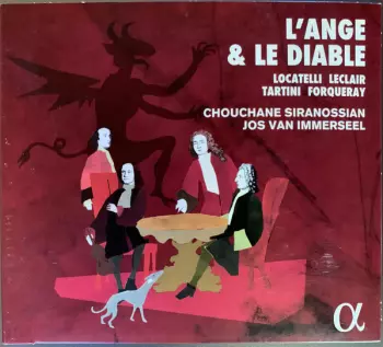 L'ange & le diable - Locatelli - Leclair -Tartini - Forqueray