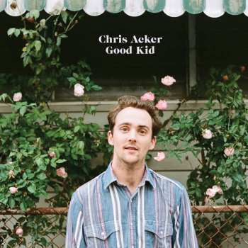 LP Chris Acker: Good Kid 590310