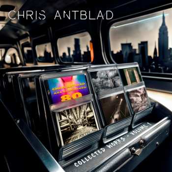 Album Chris Antblad: Collected Works Volume 1