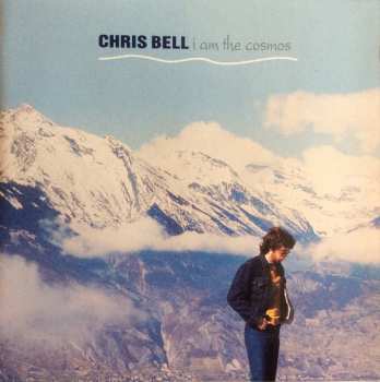 Album Chris Bell: I Am The Cosmos