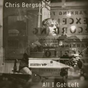 Album Chris Bergson: All I Got Left