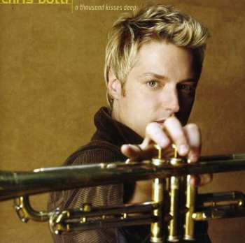 Album Chris Botti: A Thousand Kisses Deep