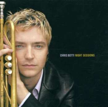 CD Chris Botti: Night Sessions 25215