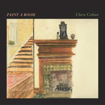 Album Chris Cohen: Paint A Room