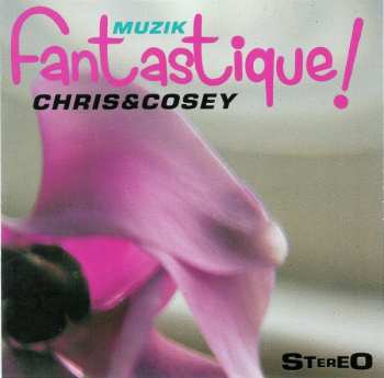 Album Chris & Cosey: Muzik Fantastique!