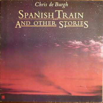 LP Chris de Burgh: Spanish Train And Other Stories 653827