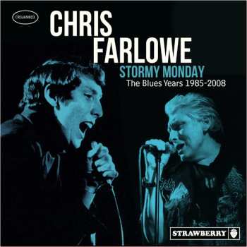 Album Chris Farlowe: Stormy Monday - The Blues Years 1985-2008