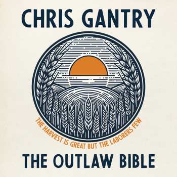 Album Chris Gantry: Outlaw Bible