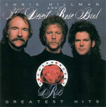 CD Desert Rose Band: A Dozen Roses - Greatest Hits 583784