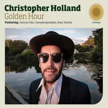 Chris Holland: Golden Hour