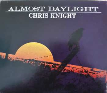 CD Chris Knight: Almost Daylight 607296