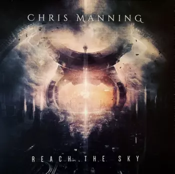 Chris Manning: Reach The Sky