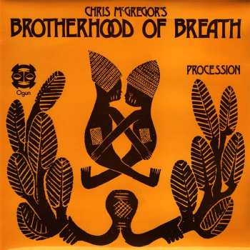 Album Chris McGregor's Brotherhood Of Breath: Procession