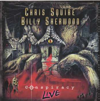 Chris Squire: Conspiracy Live