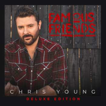 CD Chris Young: Famous Friends DLX 580193