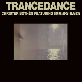 LP Christer Bothén: Trancedance 606556