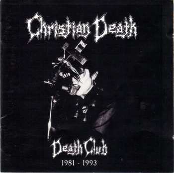 Album Christian Death: Death Club 1981-1993