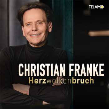 Album Christian Franke: Herzwolkenbruch