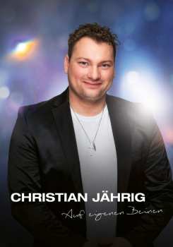 Album Christian Jährig: Auf Eigenen Beinen