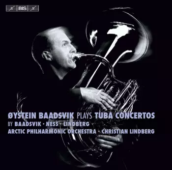 Oystein Baadsvik Plays Tuba Concertos