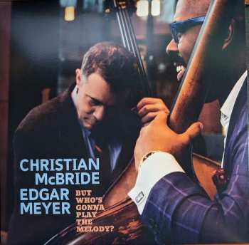 2LP Edgar Meyer: But Who's Gonna Play The Melody? CLR | LTD 612901