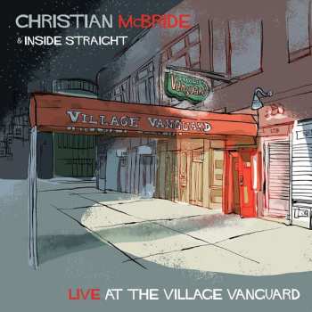 2LP Christian McBride & Inside Straight: Live At The Village Vanguard 561197