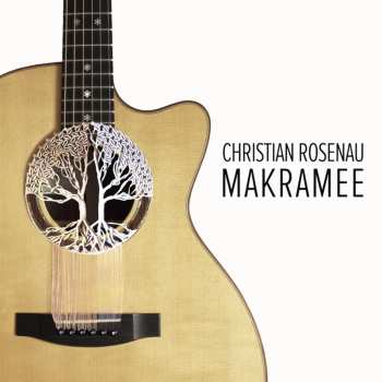 Album Christian Rosenau: Makramee