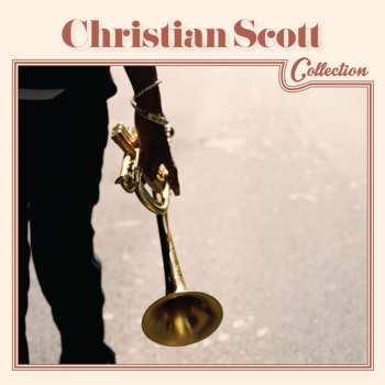 Album Christian Scott: Collection