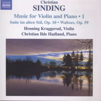 Music For Violin And Piano • 1 (Suite Im Alten Stil, Op. 10 • Waltzes, Op. 59)