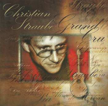 Album Christian Straube: Grand Cru