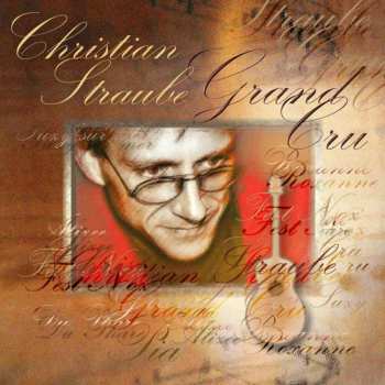 CD Christian Straube: Grand Cru 588698