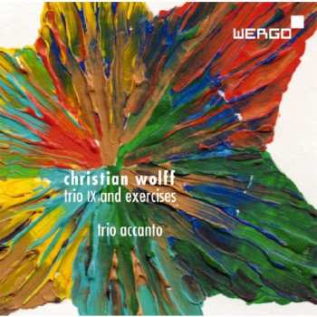 Album Christian Wolff: Trio IX And Exercises