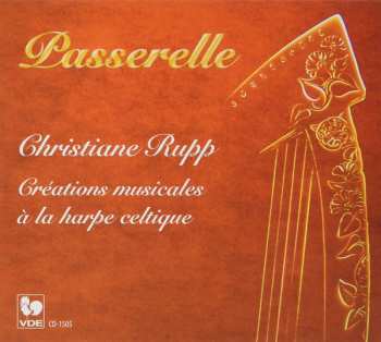 Album Christiane Rupp: Passerelle – Créations Musicales À La Harpe Celtique