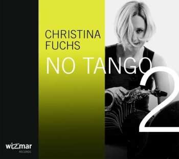 Christina Fuchs: No Tango 2