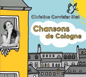 CD Christine Corvisier 5tet: Chansons De Cologne 601214